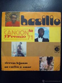 Discos de vinil: SINGLE BASILIO - TIERRAS LEJANAS - NO VUELVO A AMAR - CANCIÓN 1º PREMIO 71 - NOVOLA 1971.